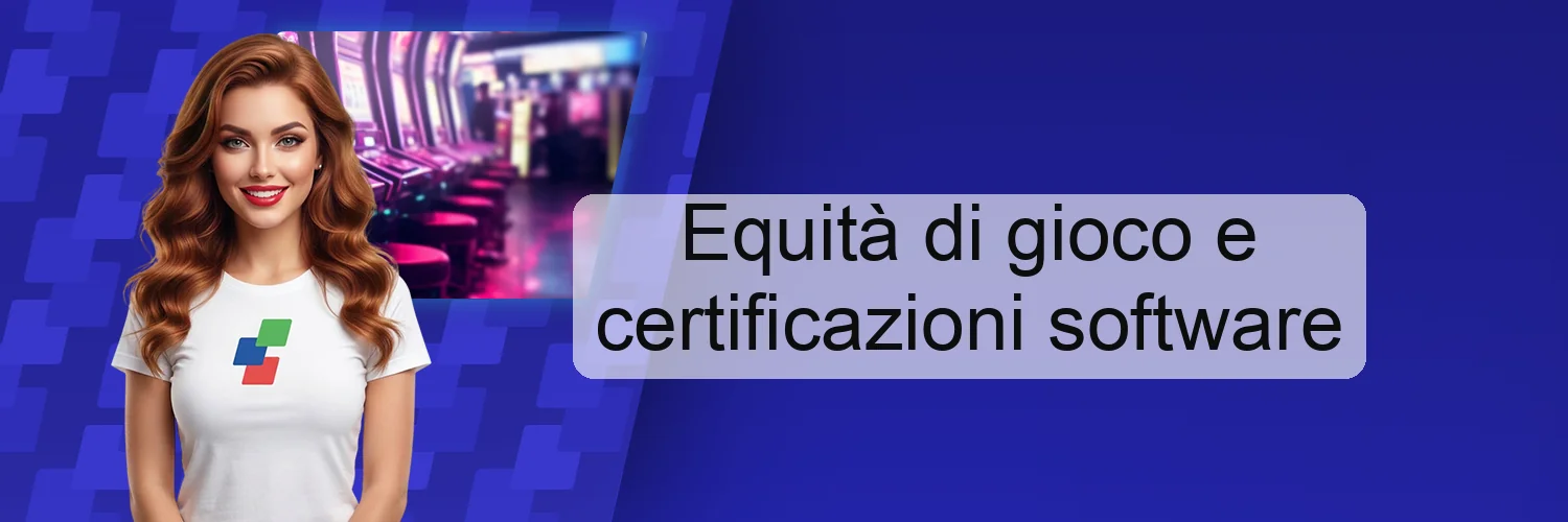 Equità di gioco e certificazioni software
