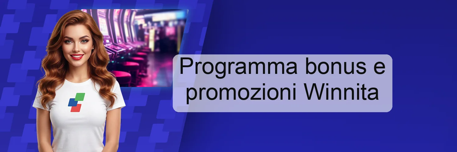 Programma bonus e promozioni Winnita